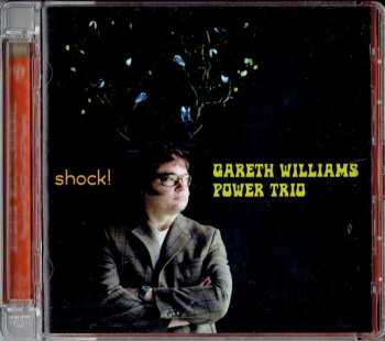 SACD Gareth Williams Power Trio: Shock! 635059