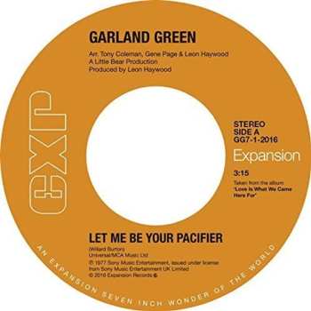 Album Garland Green: Let Me Be Your Pacifier/i've Q