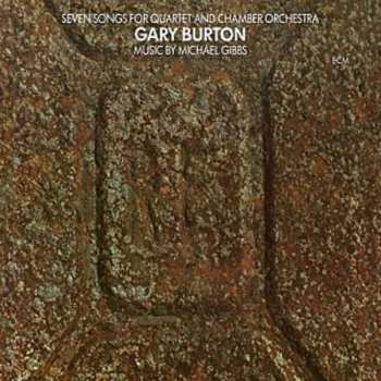 Album Gary Burton: Seven Songs For Quartet And Chamber Orchestra