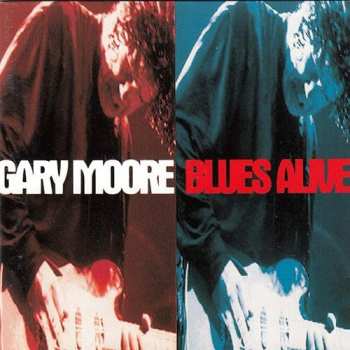 CD Gary Moore: Blues Alive = ブルース・アライヴ LTD 568672