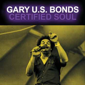 CD Gary U.S. Bonds: Certified Soul 595643