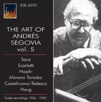 Andres Segovia - The Art Of Vol.5