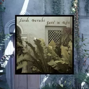 Sarah Davachi: Gave In Rest