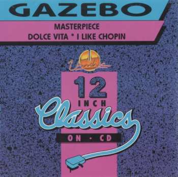 Gazebo: Masterpiece / Dolce Vita / I Like Chopin