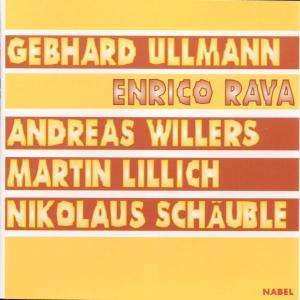 Album Gebhard Ullmann, Enrico Rava, Andreas Willers & Martin Lillich: Rava / Ullmann / Willers / Lillich / Schäuble