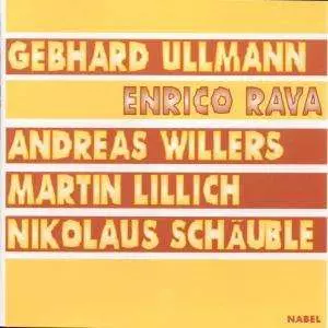 Gebhard Ullmann, Enrico Rava, Andreas Willers & Martin Lillich: Rava / Ullmann / Willers / Lillich / Schäuble