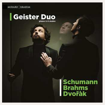 Geister Duo: Schumann / Brahms / Dvořák