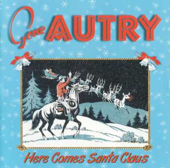 Album Gene Autry: Here Comes Santa Claus