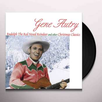 LP Gene Autry: Rudolph the Red Nosed Reindeer and Other Christmas Classics 606452