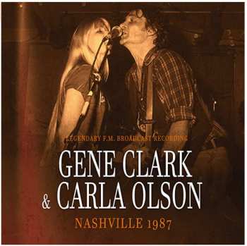 Album Gene Clark: Nashville 1987 / Radio Broadcast