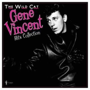 Album Gene Vincent: The Wild Cat Hits Collection (1956-62)