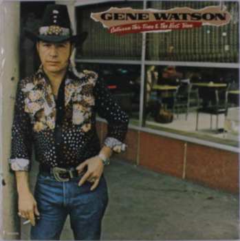 LP Gene Watson: Between This Time & The Next Time 581472