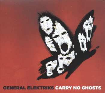 Album General Elektriks: Carry No Ghosts