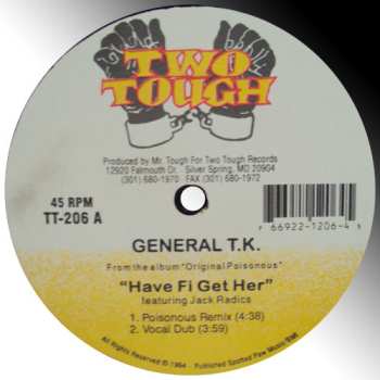 Album General T.K.: Have Fi Get Her / Prepare