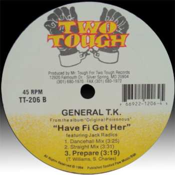 LP General T.K.: Have Fi Get Her / Prepare 584983