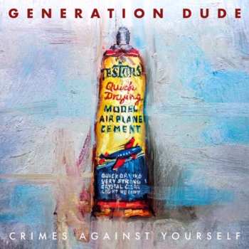 Album Generation Dude: Crimes Against Yourself