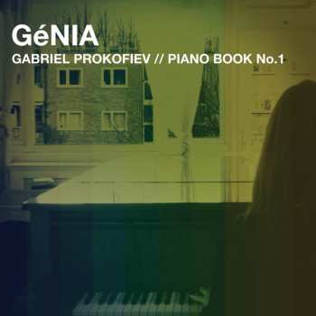 Album GéNIA: Gabriel Prokofiev: Piano Book