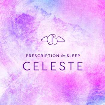 Album GENTLE LOVE: Prescription For Sleep: Celeste