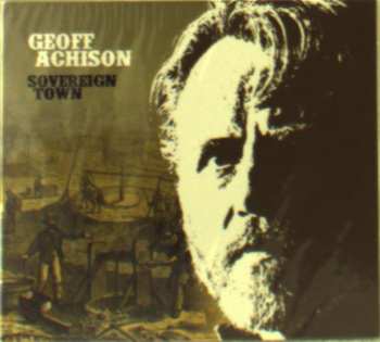 CD Geoff Achison: Sovereign Town 560057