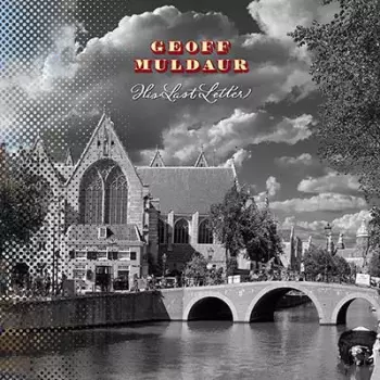 Geoff Muldaur: His Last Letter (The Amsterdam Project)