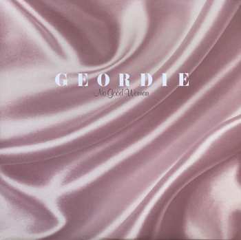 LP Geordie: No Good Woman CLR 76270