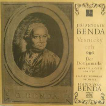 LP Georg Anton Benda: Vesnický Trh - Der Dorfjarmarkt 610401