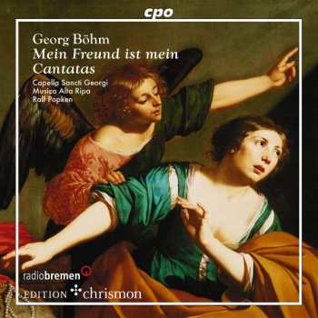 Album Georg Böhm: Mein Freund Ist Mein (Four Cantatas)