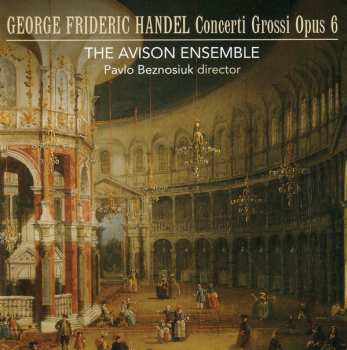 3CD Georg Friedrich Händel: Concerti Grossi Opus 6 301631