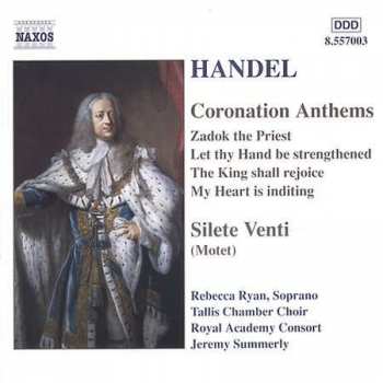 CD Georg Friedrich Händel: Coronation Anthems, Silete Venti 438574