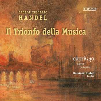 Album Georg Friedrich Händel: Instrumentalmusiken Aus Opern & Oratorien - "il Trionfo Della Musica"