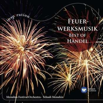 Album Georg Friedrich Händel: Music For The Royal Fireworks