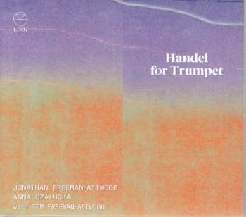 Album Georg Friedrich Händel: Werke Für Trompete & Klavier - "handel For Trumpet"