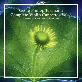 CD Georg Philipp Telemann: Complete Violin Concertos Vol. 6 658077