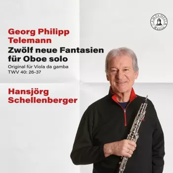 Zwölf Neue Fantasien Für Oboe Solo (Original Für Viola de Gamba TWV 40: 26-37