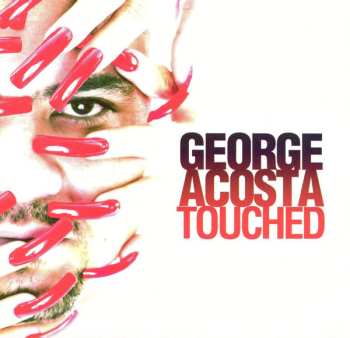 Album George Acosta: Touched