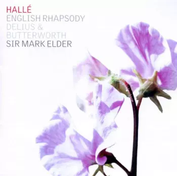 Halle Orchestra - English Rhapsody