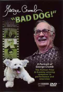 Album George Crumb: George Crumb, Bad Dog!