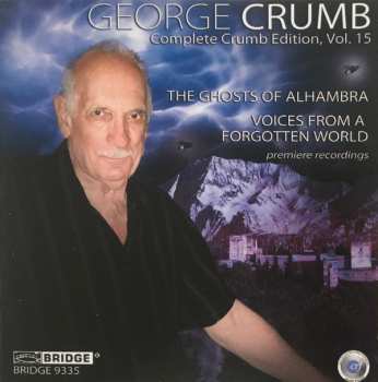 Album George Crumb: The Ghosts Of Alhambra / Voices From A Forgotten World