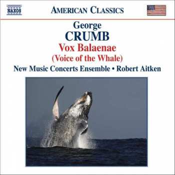 Album George Crumb: Vox Balaenae