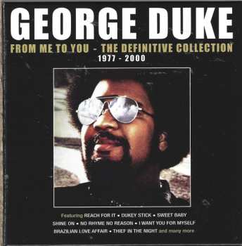 George Duke: From Me To You - The Definitive Collection 1977 - 2000