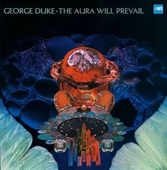 George Duke: The Aura Will Prevail