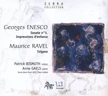 Enesco Sonate No 3, Impressions D'Enfance - Ravel Tzigane