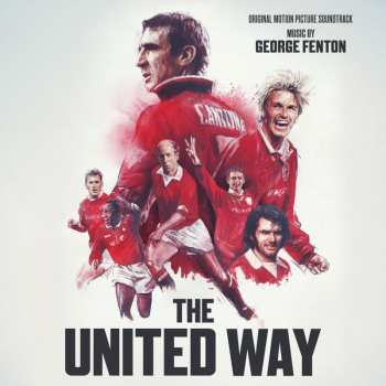 Album George Fenton: The United Way (Original Motion Picture Soundtrack)