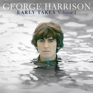 George Harrison: Early Takes Volume 1