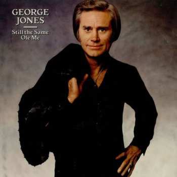 Album George Jones: Still The Same Ole Me