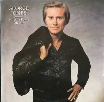 LP George Jones: Still The Same Ole Me 543463