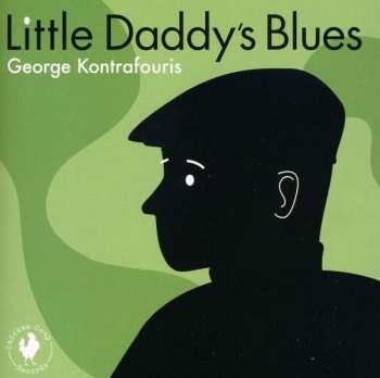 Album George Kontrafouris: Little Daddy's Blues