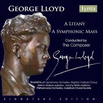 2CD George Lloyd: A Symphonic Mass 621836