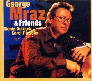 Album George Mraz: George Mraz & Friends