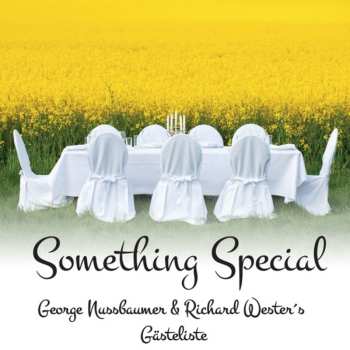 Album George Nussbaumer & Richard Wester: Something Special: Gästeliste